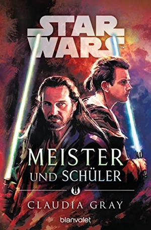 Gray, Claudia. Star Wars(TM) Meister und Schüler. Blanvalet Taschenbuchverl, 2019.