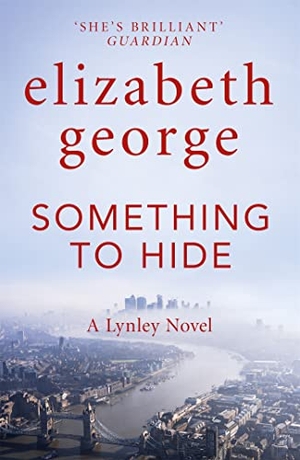 George, Elizabeth. Something to Hide - An Inspector Lynley Novel. Yen Press, 2022.