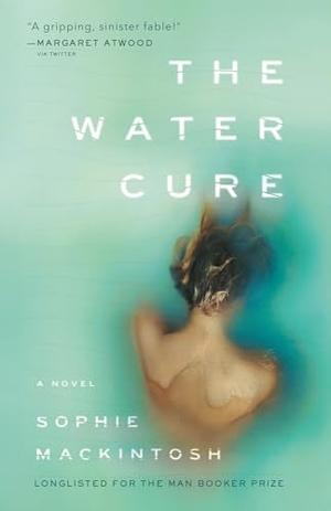Mackintosh, Sophie. The Water Cure. Knopf Doubleday Publishing Group, 2019.