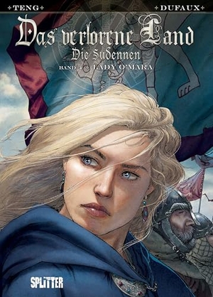 Dufaux, Jean. Das verlorene Land: Die Sudennen. Band 4 - Lady O'Mara. Splitter Verlag, 2025.