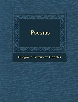 Gonz&. Poesias. BiblioLife, 2012.