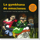La gymkhana de emociones