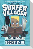 Diary of a Surfer Villager, Books 6-10