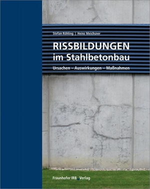 Röhling, Stefan / Heinz Meichsner. Rissbildungen im Stahlbetonbau - Ursachen - Auswirkungen - Maßnahmen. Fraunhofer Irb Stuttgart, 2018.