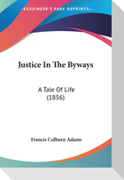 Justice In The Byways