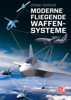 Gollnick, Volker. Moderne fliegende Waffensysteme. Motorbuch Verlag, 2026.
