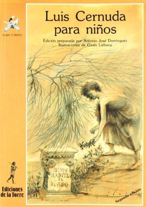 Cernuda, Luis. Luis Cernuda para niños. Ediciones de la Torre, 2001.