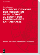 Politische Ideologie der Russischen Gesellschaft zu Beginn der Regierungszeit Katharinas II.