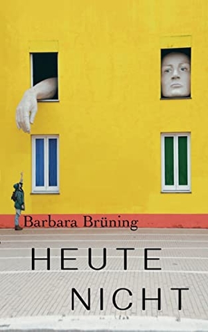 Brüning, Barbara. Heute nicht - Kurzgeschichten. Books on Demand, 2021.