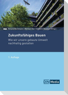 Zukunftsfähiges Bauen