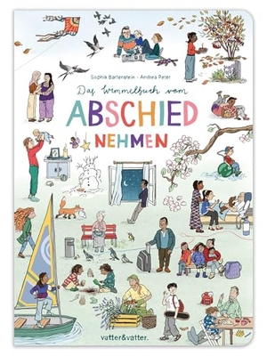 Das Wimmelbuch vom Abschiednehmen. vatter & vatter, 2024.