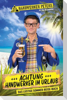 Achtung: Handwerker im Urlaub