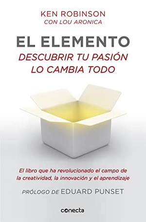 Robinson, Ken / Lou Aronica. El elemento. Conecta, 2012.
