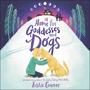 Connor, Leslie. A Home for Goddesses and Dogs. HARPERCOLLINS, 2020.