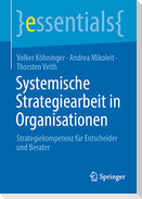 Systemische Strategiearbeit in Organisationen