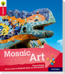 Oxford Reading Tree Explore with Biff, Chip and Kipper: Oxford Level 4: Mosaic Art