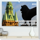 Braunschweiger Perspektiven 2022 (Premium, hochwertiger DIN A2 Wandkalender 2022, Kunstdruck in Hochglanz)