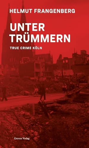 Frangenberg, Helmut. Köln in Trümmern - True Crime. Bewegende Geschichten von Denunziationen, historischen Kriminalfällen und wahren Verbrechen. Köln im 2. Weltkrieg und der Zeit danach. Greven Verlag, 2024.