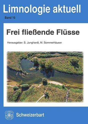 Junghardt, Sylvia / Mario Sommerhäuser (Hrsg.). Frei fließende Flüsse. Schweizerbart Sche Vlgsb., 2026.