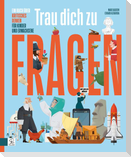 Trau Dich zu Fragen