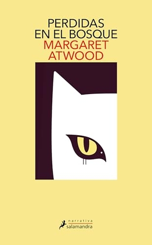Atwood, Margaret. Perdidas En El Bosque / Old Babes in the Wood: Stories. Prh Grupo Editorial, 2025.