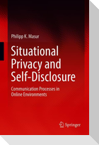 Situational Privacy and Self-Disclosure