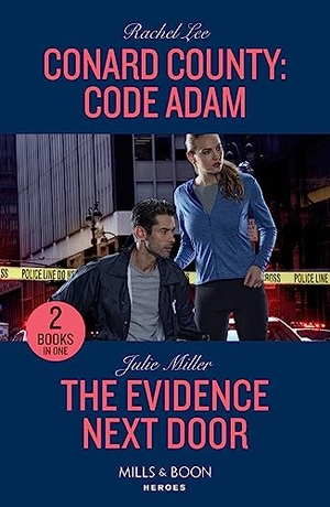 Lee, Rachel / Julie Miller. Conard County - Code Adam / The Evidence Next Door: Conard County: Code Adam (Conard County: The Next Generation) / The Evidence Next Door (Kansas City Crime Lab). HarperCollins, 2023.