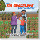 How Tía Guadalupe beat diabetes