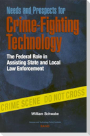 Needs and Prospects for Crime-Fighting Technology
