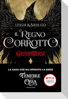 Il regno corrotto. GrishaVerse