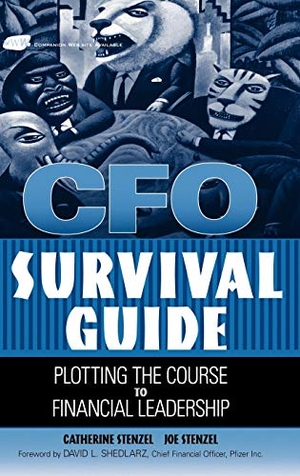 Stenzel. CFO Survival Guide: Plotting the Course to Financial Leadership. Wiley, 2004.