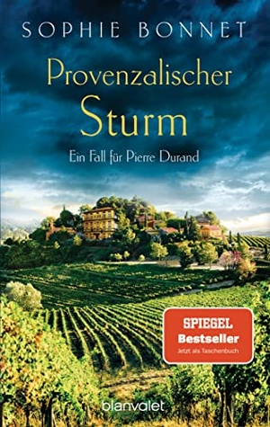Bonnet, Sophie. Provenzalischer Sturm - Ein Fall für Pierre Durand. Blanvalet Taschenbuchverl, 2022.