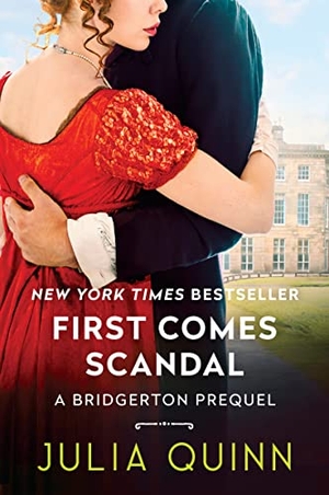 Quinn, Julia. First Comes Scandal - A Bridgerton Prequel. HarperCollins, 2023.