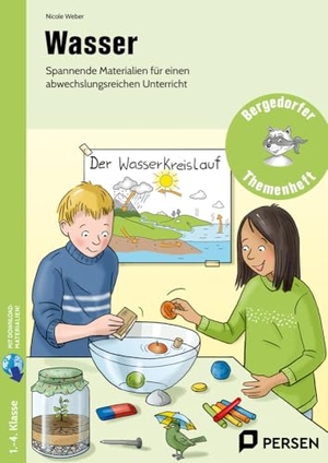 Weber, Nicole. Wasser - Spannende Materialien für einen abwechslungsreichen Unterricht (1. bis 4. Klasse). Persen Verlag i.d. AAP, 2019.