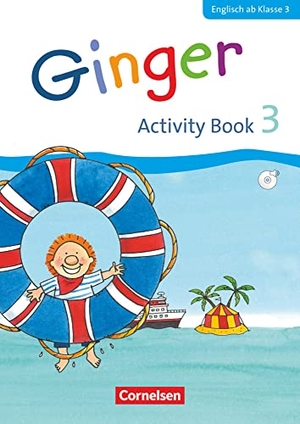 Völtz, Ines / Simon, Christel et al. Ginger 3. Schuljahr. Activity Book mit Audio-CD und Minibildkarten. Cornelsen Verlag GmbH, 2013.