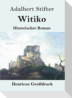 Witiko (Großdruck)