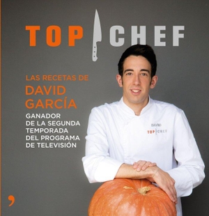 García García, David. Top Chef : las recetas de David García : ganador de la segunda temporada del programa de televisión. Ediciones Temas de Hoy, 2014.