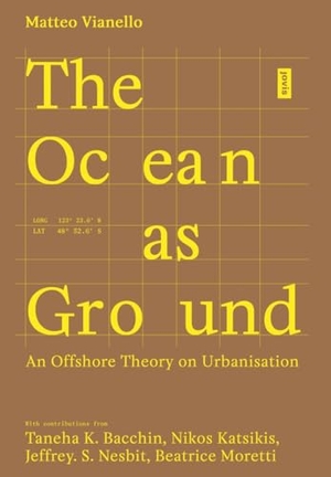 Vianello, Matteo. The Ocean as Ground. Jovis Verlag GmbH, 2026.