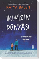 Ikimizin Dünyasi