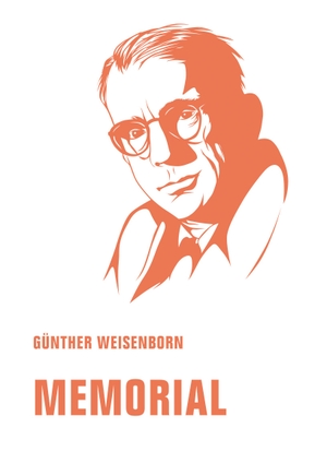 Weisenborn, Günther. Memorial. Verbrecher Verlag, 2019.