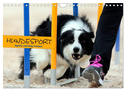 HUNDESPORT - Agility und Dog Frisbee (Wandkalender 2024 DIN A4 quer), CALVENDO Monatskalender