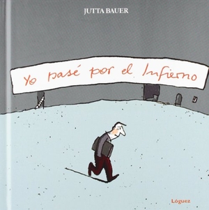 Bauer, Jutta / L. Rodríguez López. Yo pasé por el infierno. Lóguez Ediciones, 2012.