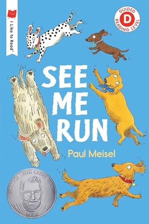 Meisel, Paul. See Me Run. Candlewick Press (MA), 2018.