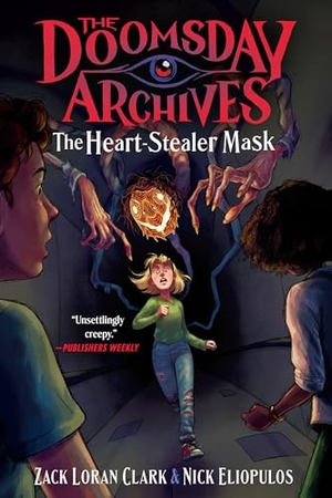 Clark, Zack Loran / Nick Eliopulos. The Doomsday Archives: The Heart-Stealer Mask. Zando, 2026.