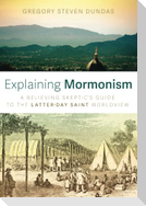 Explaining Mormonism