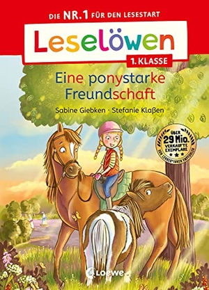 Giebken, Sabine. Leselöwen 1. Klasse - Eine ponystarke Freundschaft - Die Nr. 1 für den Lesestart - Mit Leselernschrift ABeZeh - Erstlesebuch für Kinder ab 6 Jahren. Loewe Verlag GmbH, 2023.