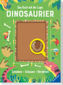 Das Buch mit der Lupe: Dinosaurier