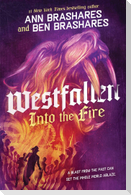 Into the Fire