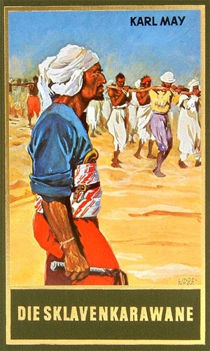 May, Karl. Die Sklavenkarawane - Erzählung aus dem Sudan Band 41 der Gesammelten Werke. Karl-May-Verlag, 1949.