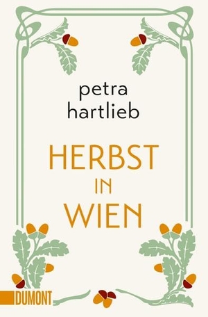 Hartlieb, Petra. Herbst in Wien - Roman. DuMont Buchverlag GmbH, 2022.